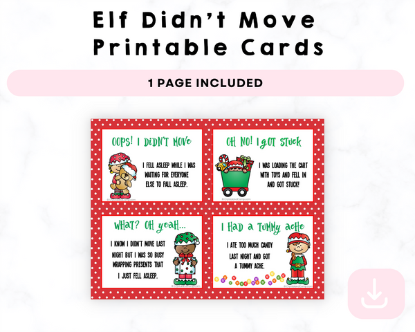 Elf Didn't Move Printable Cards
